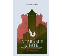 A Parable of Fate: The Servant, The Vizier & The Flying Baker