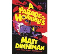 Matt Dinniman – A Parade of Horribles – Relié