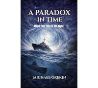 A Paradox in Time: Ships That Pass In the Night