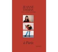 A Paris Jeanne Damas (Auteur), Lauren Bastide (Auteur)
