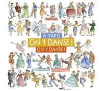 À Paris, on y danse, on y danse ! - Un livre-jeu pour découvrir la capitale et son histoire - Lise Herzog - Parigramme Eds - broché - Livre-jeu
