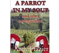 A parrot in my soup by Andy Frazier Other Book Andy Frazier (Auteur)
