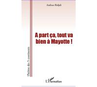 A part ça, tout va bien - Ambass Ridjali - L'harmattan - broché - Théâtre