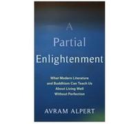 A Partial Enlightenment - Avram Alpert - Columbia University Press - Livre en Anglais - Hardback Avram AlpertAvram Alpert (Auteur)