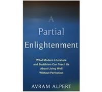 A Partial Enlightenment - Avram Alpert - Columbia University Press - Livre en Anglais - Paperback Avram AlpertAvram Alpert (Auteur)