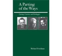 A Parting of the Ways by Michael Friedman Michael Friedman (Auteur)