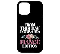 À partir de ce Jour, Fiance Edition Fiance Coque pour iPhone 12 Pro Max