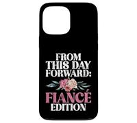 À partir de ce Jour, Fiance Edition Fiance Coque pour iPhone 13 Pro Max