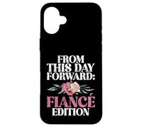 À partir de ce Jour, Fiance Edition Fiance Coque pour iPhone 16 Plus