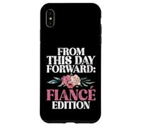 À partir de ce Jour, Fiance Edition Fiance Coque pour iPhone XS Max