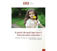 A partir de quel âge faut-il faire les tests cutanées ?