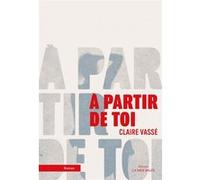 À partir de toi Claire Vassé (Auteur)