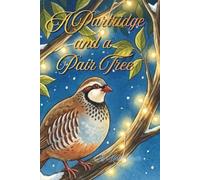 A Partridge in a Pair Tree: The Twelve Days of Christmas - Book 1
