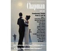 A Party Between Two Covers: Centenary Issue, Part 1 of 3 (Chapman 100-1): Featured Artist Jack Vettriano (Chapman Magazine) - [Version Originale] Sebastian Barker, Sheena Blackhall, George Bruce, Tom 