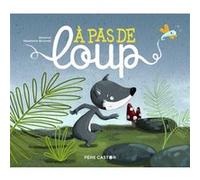 À pas de loup Zemanel (Auteur), Madeleine Brunelet (Illustration)