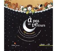 A pas de velours François Barré (Arrangements musicaux), Isabelle Chatellard (Illustration), Stéphane Girel (Illustration)