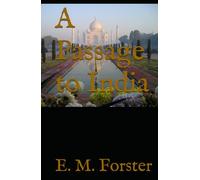 A Passage to India: 1924 Classic British India Novel
