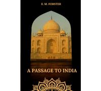 A Passage to India (Annotated)