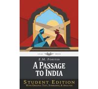 A Passage to India: Student Edition with Original Text, Summaries, and Analysis