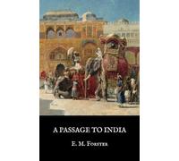 A Passage to India: The 1920s Historical Fiction Classic