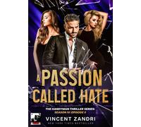 A Passion Called Hate: The Handyman: Season Iv, Episode Ii