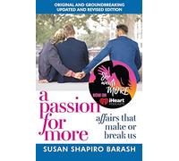 A Passion for More: Affairs That Make or Break Us