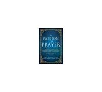A Passion For Prayer
