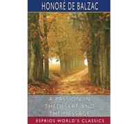 A Passion In The Desert And The Message (Esprios Classics)