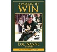 A Passion to Win Jim Bruton , Lou Nanne (Auteur)