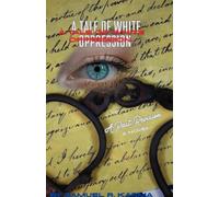 A Past Revision: A Tale of White Oppression