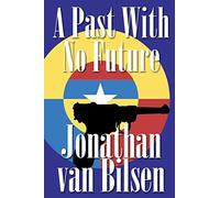 A Past With No Future