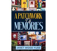 A Patchwork of Memories