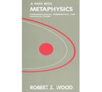 A Path into Metaphysics: Phenomenological, Hermeneutical, and Dialogical Studies (S U N Y Series in Philosophy) (Suny Series in the Constitution and Economic Rights) by Robert E. Wood (1990-07-05)