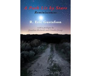 A Path Lit by Stars: Reminiscences