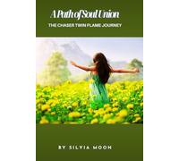 A Path of Soul Union: The Chaser Twin Flame Journey