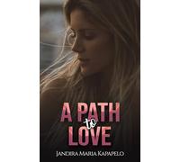 A Path to Love