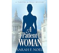 A Patient Woman: A Historical Romance Mystery