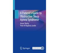 A Patient's Guide To Obstructive Sleep Apnea Syndrome