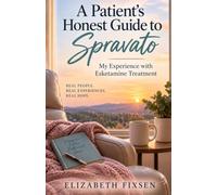 A Patient's Honest Guide to Spravato: My Experience with Esketamine Treatment