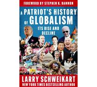 A Patriot's History Of Globalism