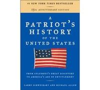 A Patriots History of the United States by Michael Patrick Michael Patrick Allen Allen Michael Patrick Michael Patrick Allen Allen (Auteur)