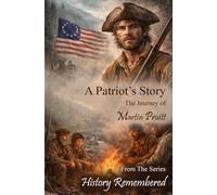 A Patriot's Story: The Journey of Martin Pruitt