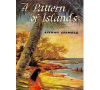 A Pattern of Islands - Arthur Grimble - Rare Treasure Editions - ebook (ePub) - Livre