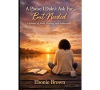 A Pause I Didn’t Ask For, But Needed: A Journey of Faith, Healing, and Rediscovery