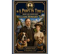 A Paws In Time: Brody and Cooper Meet William Howard Taft