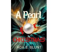 A Pearl for Christmas - Ada S. Blunt - A Pearl for Christmas - ebook (ePub) - Livre