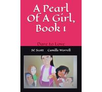 A Pearl Of A Girl, Book 1: Dare to Love