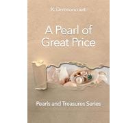 A Pearl of Great Price: Pearls and Treasures