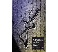 A Pebble In The River