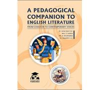 A Pedagogical Companion to English Literature: From Chaucer to Contemporary Voices By Innovative Global Publication